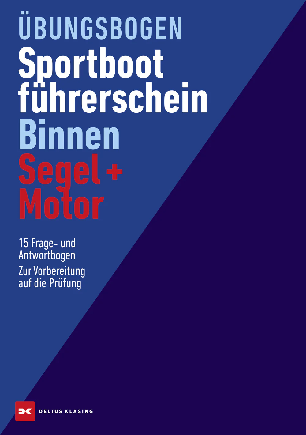 SBF Binnen Segel+Motor Übungsbögen